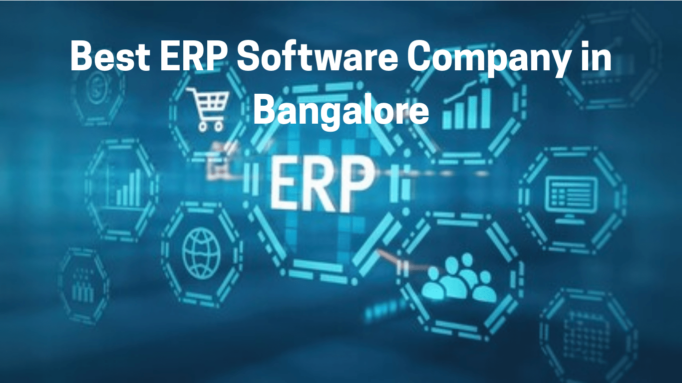Best ERP Company in Bangalore